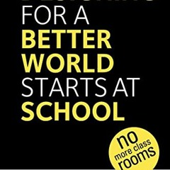 [FREE] KINDLE 📬 Designing for a Better World Starts at School by  Rosan Bosch KINDLE