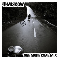 MIЯROW - One more road mix(Goa Rave Session 2021)