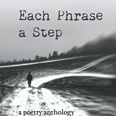 [Access] [EBOOK EPUB KINDLE PDF] Each Phrase a Step by  Various &  Kevin Watt 💓