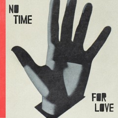 No Time For Love