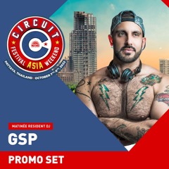 GSP In The Mix: Circuit Festival Asia 2022 Promo Set