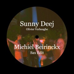Sunny Deej (Olivier Verhaeghe) - Michiel Beirinckx Sax Edit