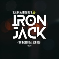 Scanmasters Dj's (Technological Sounds vol.18 Nexus Edition Live Mixing Iron Jack)