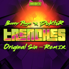 Benny Page & Doktor - Trenches (original Sin remix)