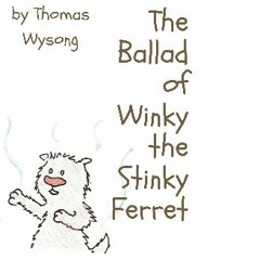 Read ebook [PDF] 📖 The Ballad of Winky the Stinky Ferret Read Book