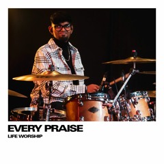 Every Praise | Hezekiah Walker (Live at Life Church Global)