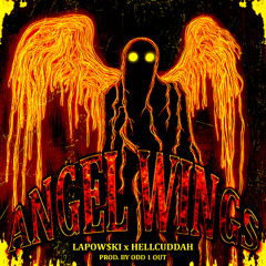 ANGEL WINGS ft. LAPOW$KI & HELLCUDDAH