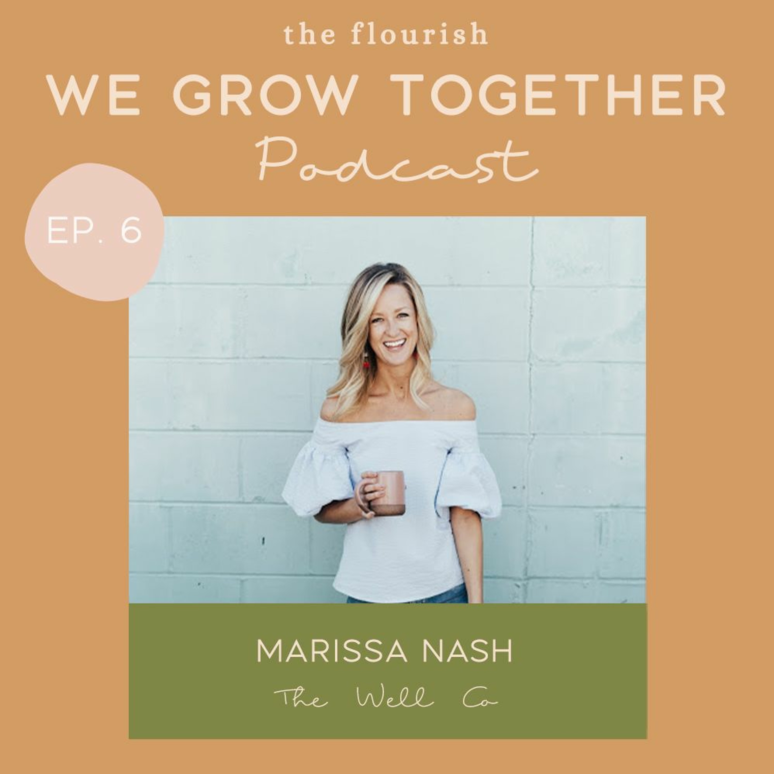 We Grow Together Podcast