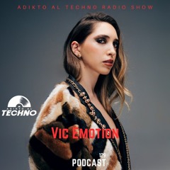 Adikto Al Techno Radio #129 Vic Emotion (Brasil) May 2024