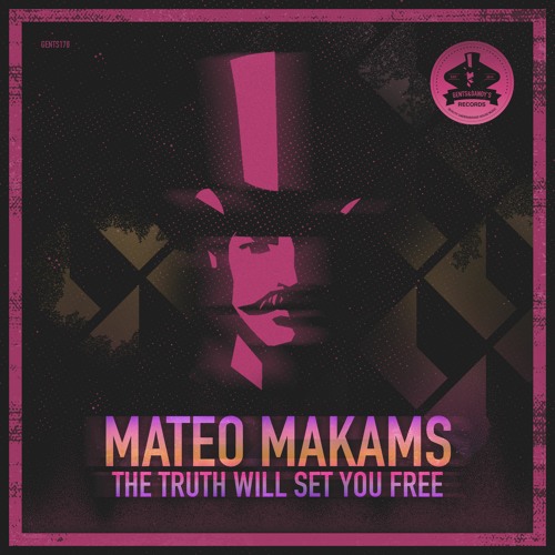 [GENTS178] Mateo Makams - The Truth Will Set You Free (Original Mix) Preview