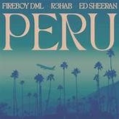Fireboy DML & Ed Sheeran - Peru (2groove Remix)