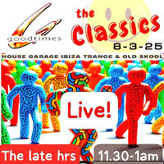 Good Times presents the Classics Live on Vinyl 'the late hrs'