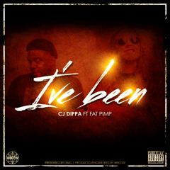 I've Been (feat. Fat Pimp)