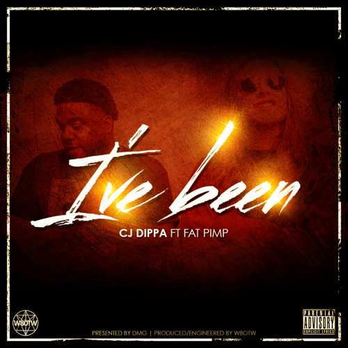 I've Been (feat. Fat Pimp)