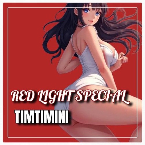 RED LIGHT SPECIAL