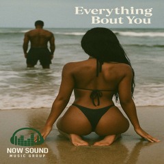 Everything Bout You