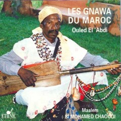 Spiritual Journeys: Traveling Spirit Masters, The Gnawa of Morocco