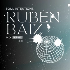 S.I Mix Series 001: Rubén Baiz