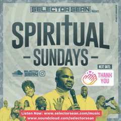 Spiritual Sundays with Selector Sean Live 04.27.20