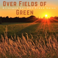 Over Fields of Green