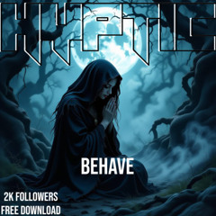 HYPTIC - BEHAVE (2K FREE DL)