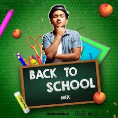 MIX BACK TO SCHOOL (Reloj, Bichota, Bandido, La Noche De Anoche Y Mas)