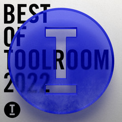 Best Of Toolroom 2022 - House Mix