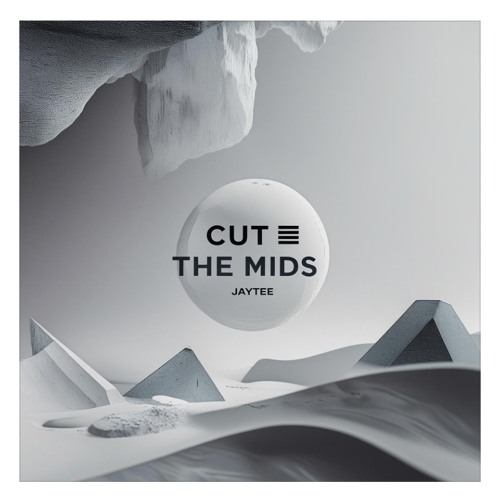Cut The Mids (Free DL)