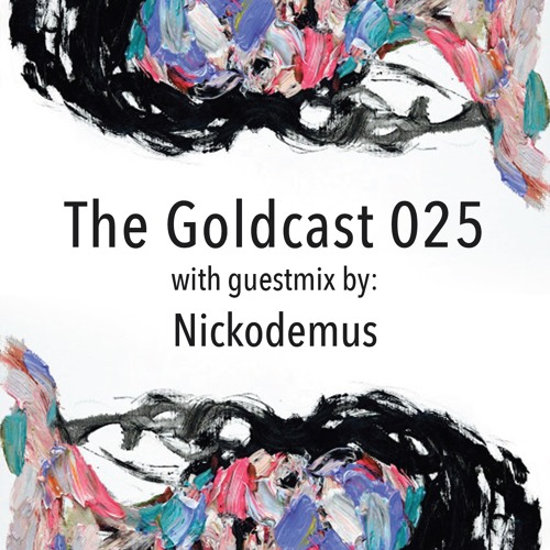 The Goldcast 025 (Jun 19, 2020) with guestmix by Nickodemus