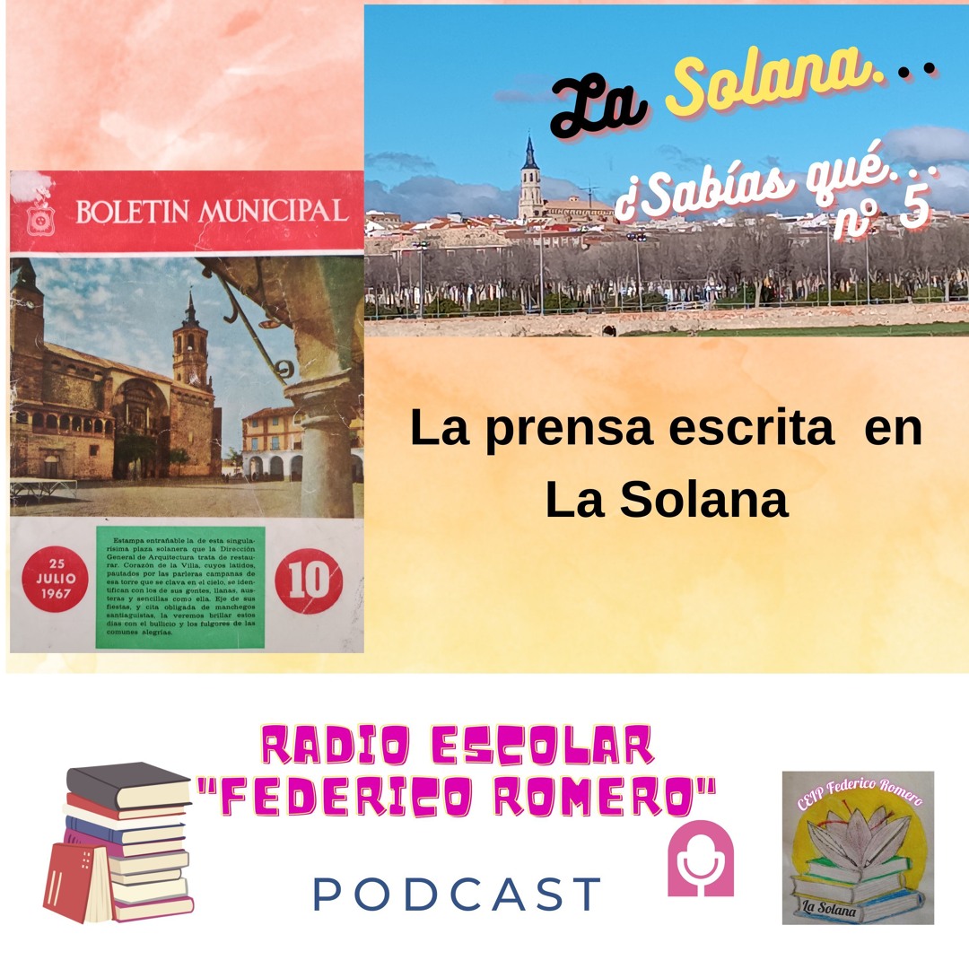 Stream LA PRENSA ESCRITA EN LA SOLANA by CEIP Federico Romero La Solana |  Listen online for free on SoundCloud
