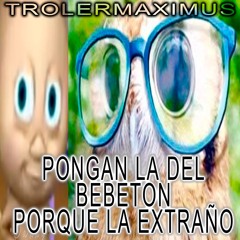 LA DEL BEBETÓN