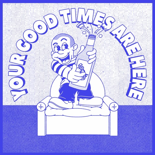 Laurence Guy / Your Good Times Are Here EP Laurence Guy / Your Good Times Are Here EP