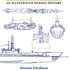 [Get] EBOOK 🗸 U.S. Submarines Through 1945: An Illustrated Design History by  Norman