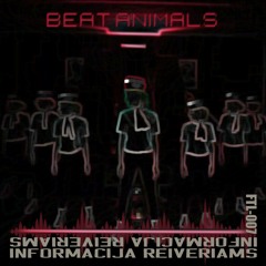 Beat Animals - Informacija Reiveriams [FTL-007]