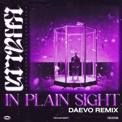 khalid - in plain sight (daevo remix)