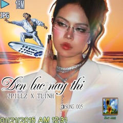 2pillz x tlinh - ĐẾN LÚC NÀY THÌ (DWAMS™ VINATRANCE Remix)