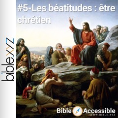 #5-Les béatitudes : la grâce d'être chrétien