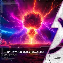 Connor Woodford & Forza:Duo - Escalation [OUT NOW]