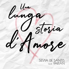 Una Lunga Storia D'Amore - Gino Paoli (cover By Silvia De Santis Feat. Farian)