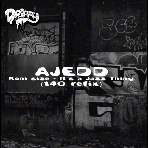 Roni Size - It's A Jazz Thing [Ajedd 140 Refix] [Free Download]