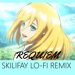 Attack On Titan S3 ED - Requiem (Skilifay Lofi Remix)