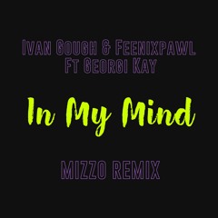 In My Mind (Mizzo Remix)