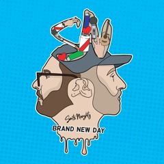 SortsNaughty - Brand New Day - Prod. by D-Soul