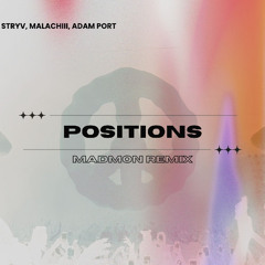 Stryv, Malachiii, Adam Port - Positions (Madmon Remix)
