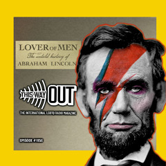 Lincoln, “Lover of Men” (Pt. 1)