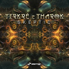 Tirkré Vs Tharok - Skeptic