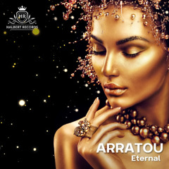 ARRATOU - Eternal (Original Mix)