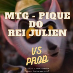 MTG - PIQUE DO REI JULIEN (VS PROD) Feat. MC Magrinho