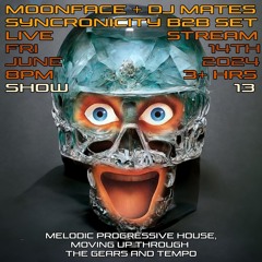 SHOW 13 MOONFACE + DJ Mates B2B SYNCRONICITY June 2024