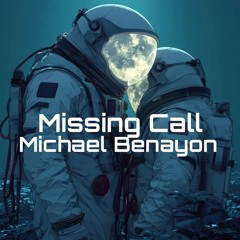 Michael Benayon - Missing Call